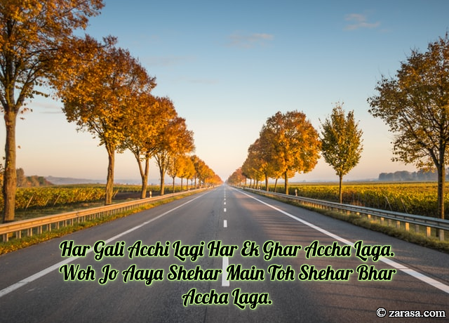 Shayari for Welcome”Toh Shehar Bhar Accha Laga”